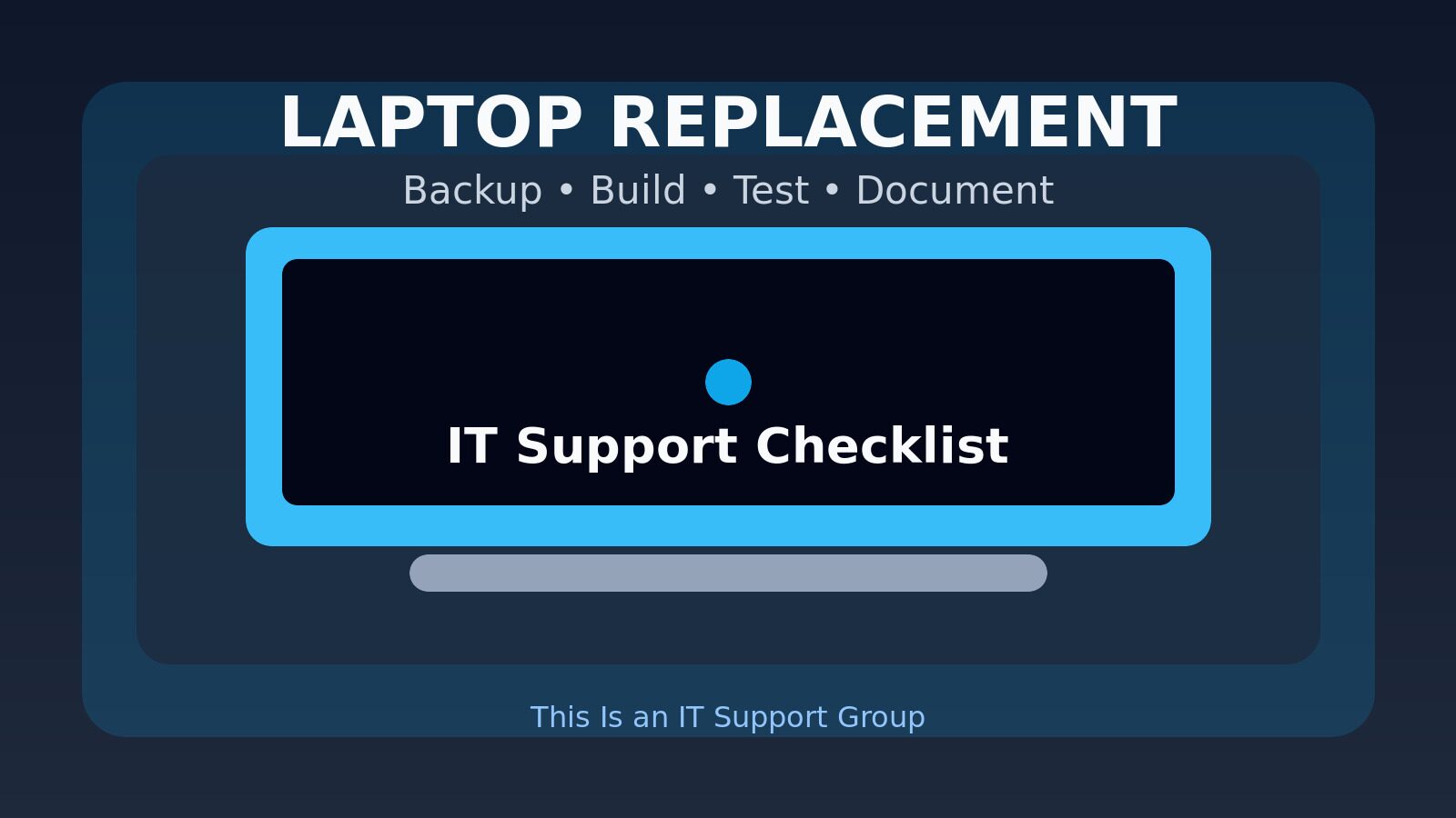 Laptop Replacement Checklist for IT Support