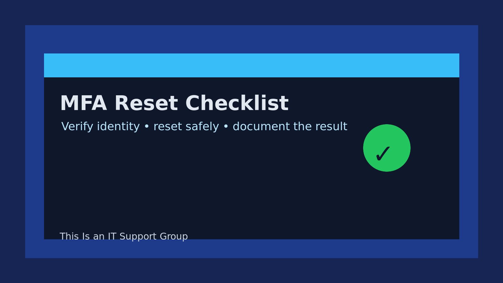 MFA Reset Checklist for Help Desk Techs