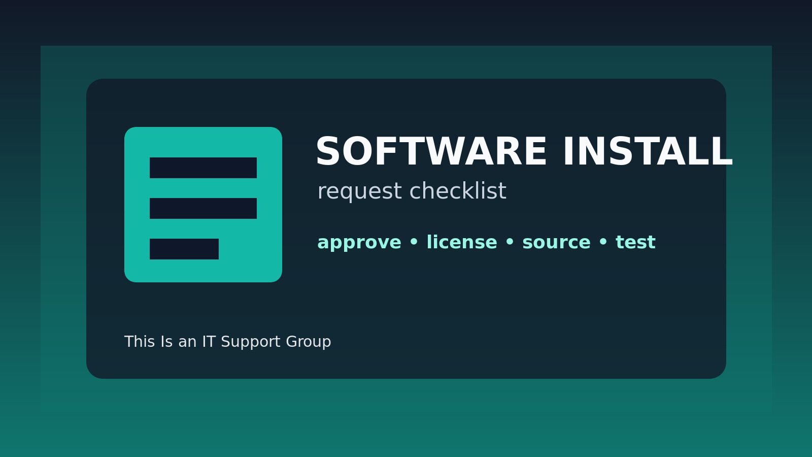 Software Install Request Checklist for IT Support
